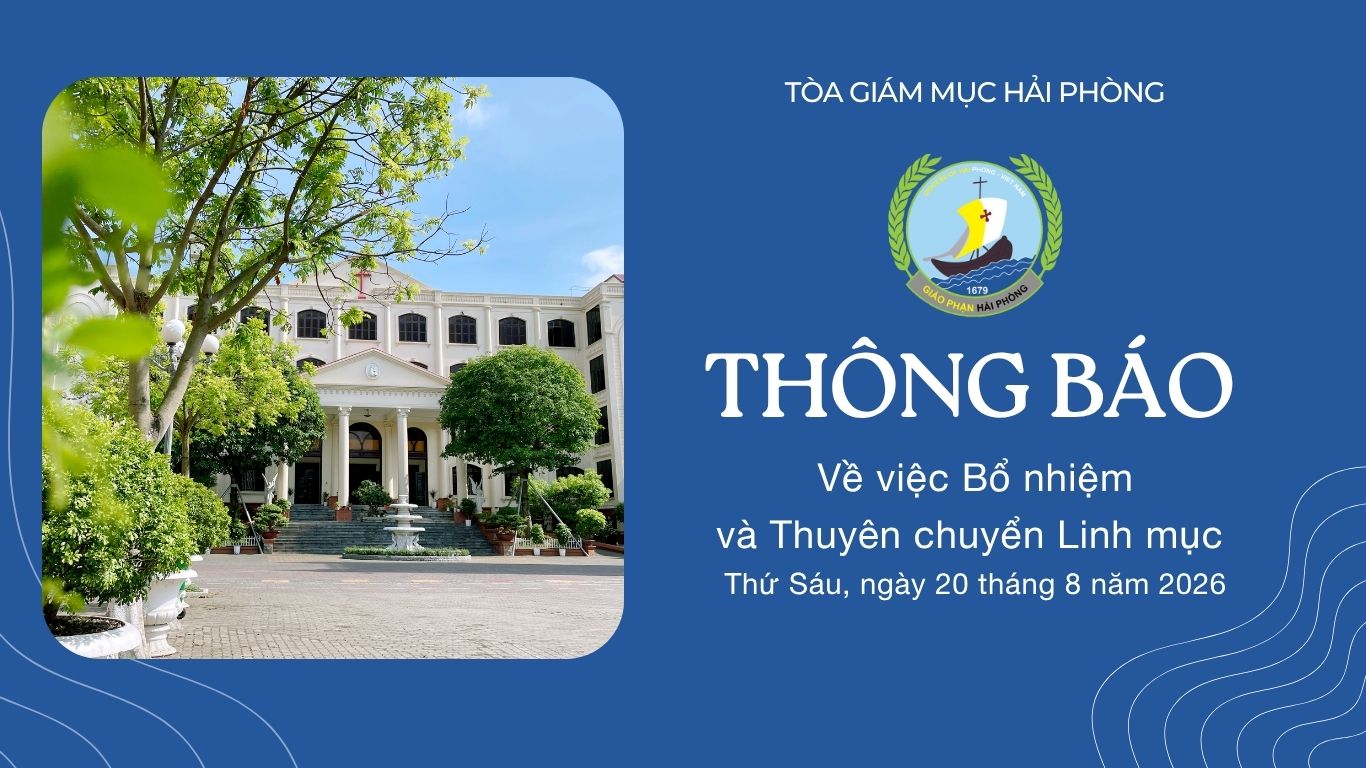 Thông Báo của Tòa Giám mục về việc Bổ nhiệm và Thuyên chuyển Linh mục tháng 8/2026